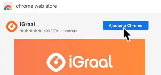 Extension iGraal ajouter à Chrome